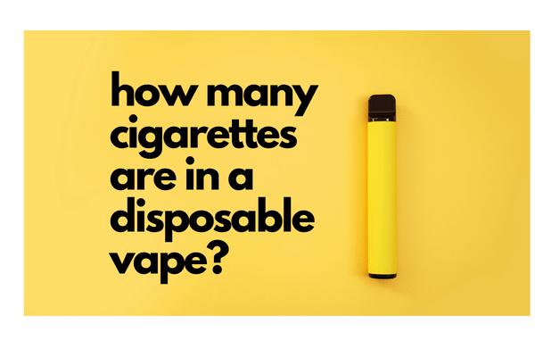 How many ciggerates  are in a disposable vape?