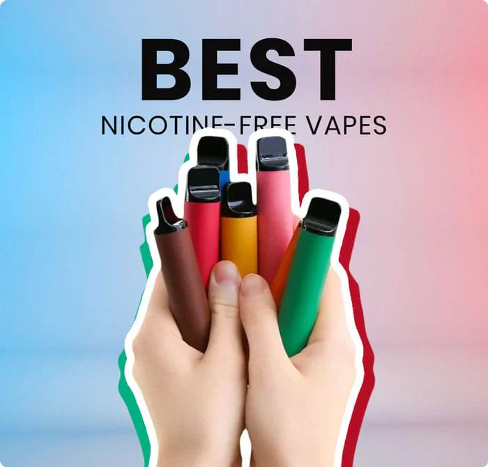 The Best Nicotine-Free Vapes for 2024: A Comprehensive Guide !