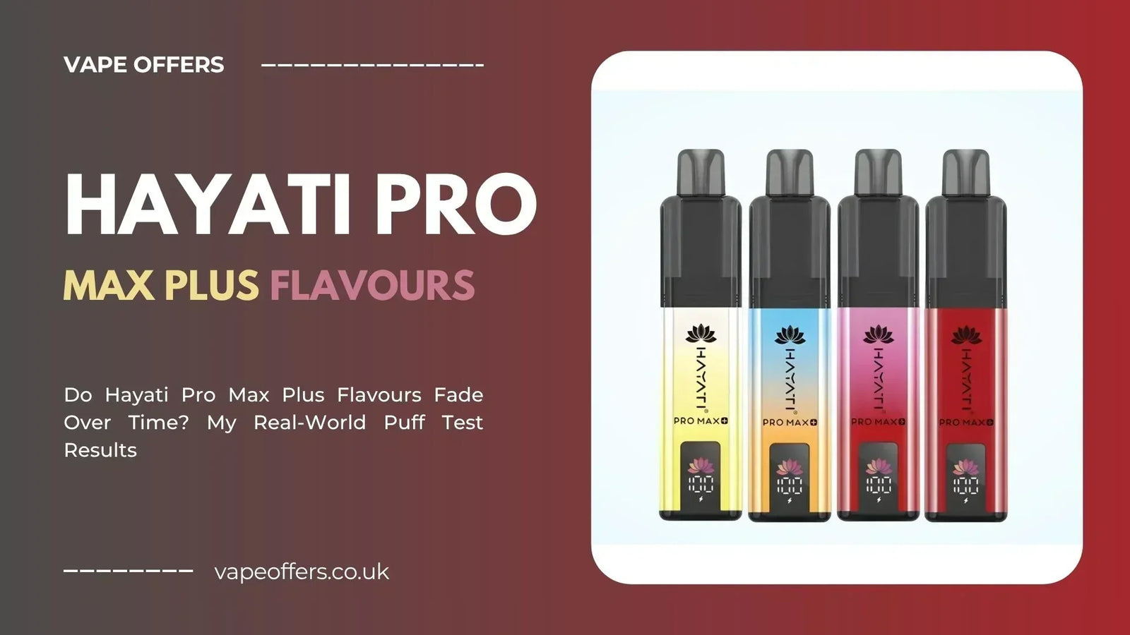 Hayati Pro Max Plus Flavours Test Results