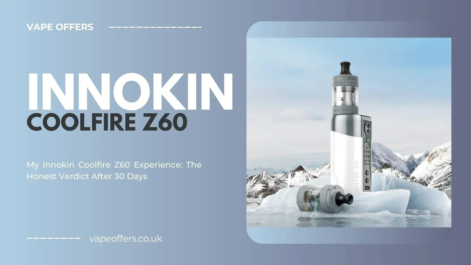 My Innokin Coolfire Z60 Experience: Honest 30-Day Verdict My Innokin Coolfire Z60 Experience: Honest 30-Day Verdict