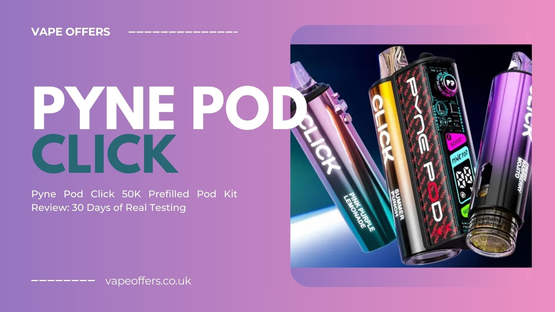 Pyne Pod Click 50k Prefilled Pod Kit Review