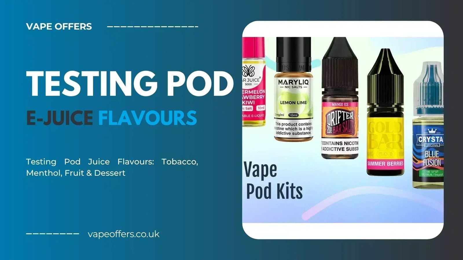 Testing Pod E-Liquid Flavours