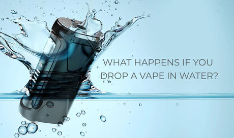 What to Do If You Drop Your Vape in Water: Essential Steps and Tips!