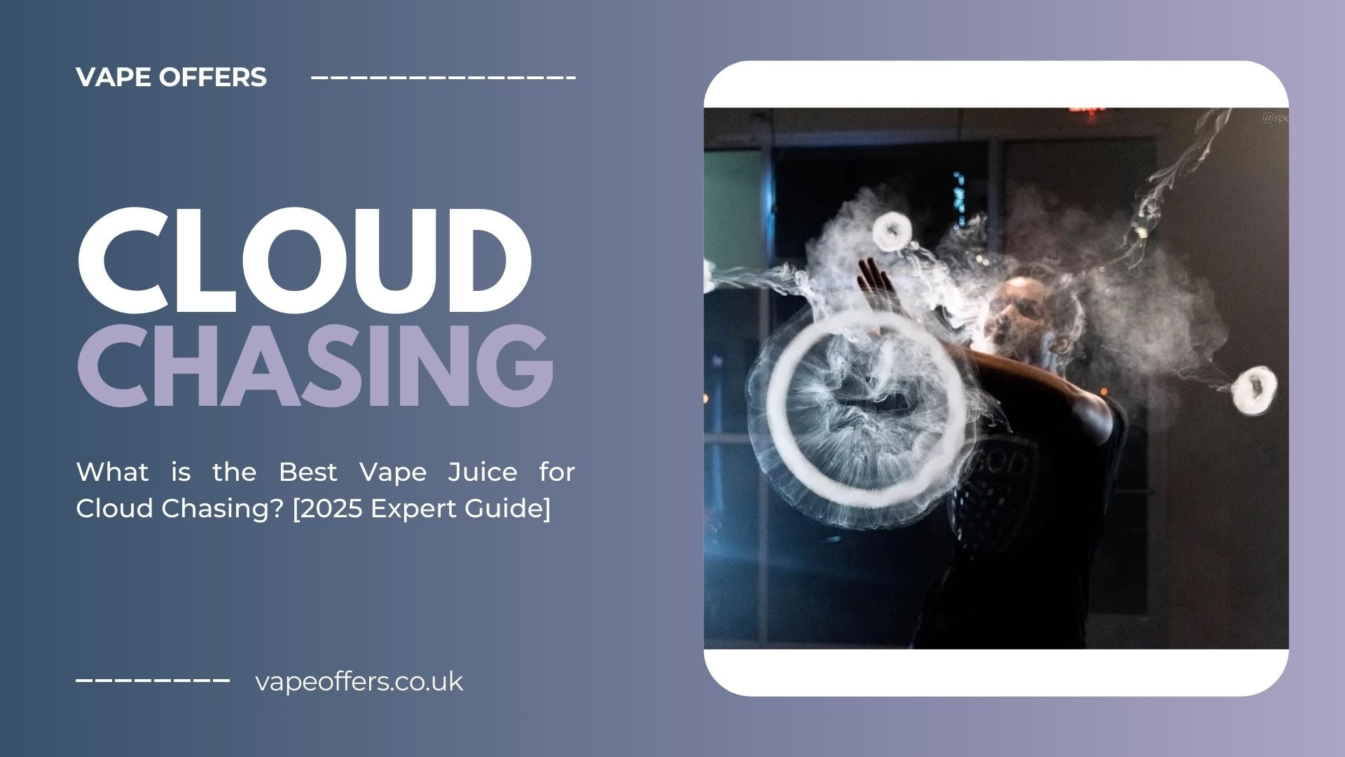 What is the Best Vape Juice for Cloud Chasing