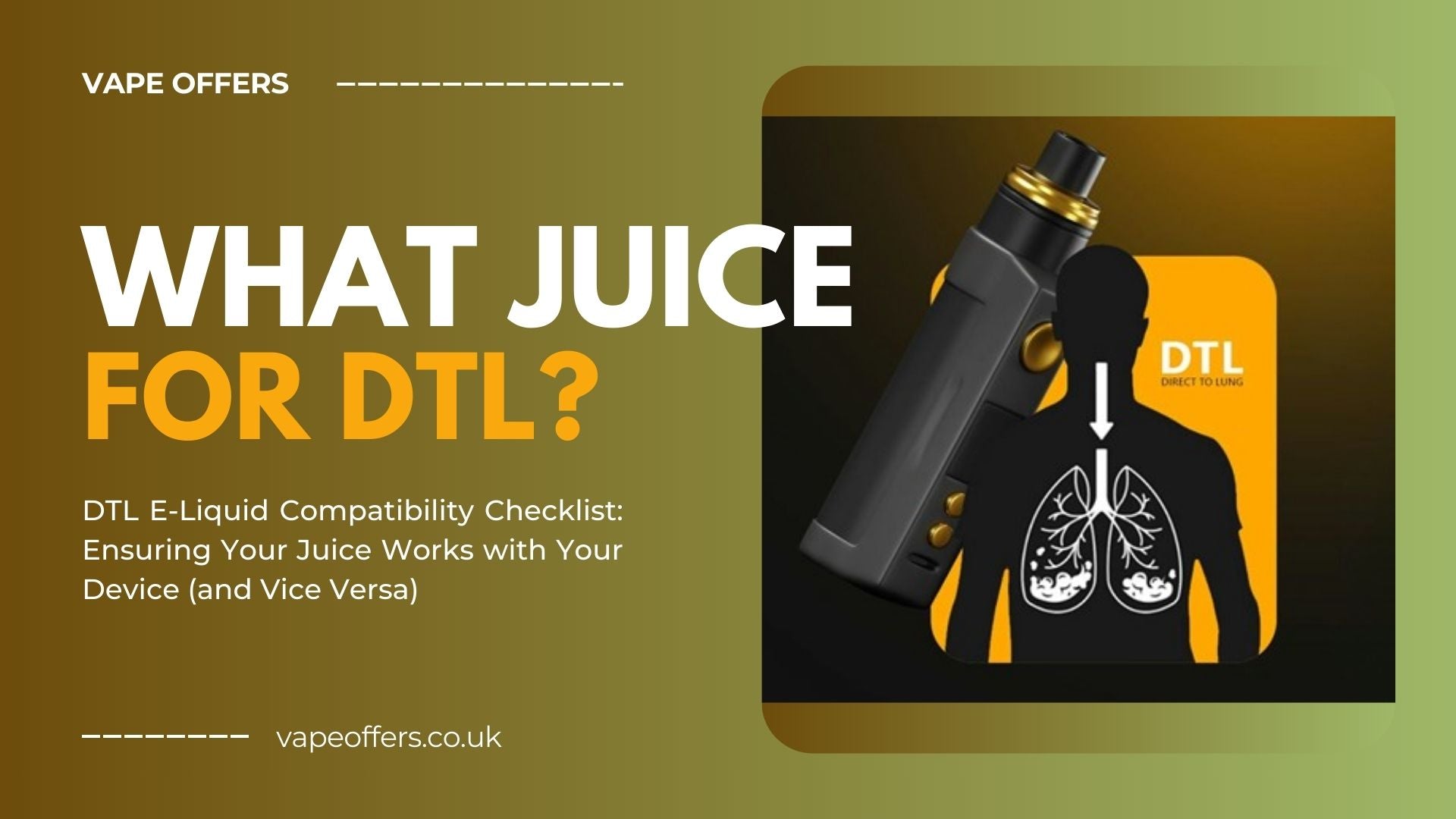 humo vape case What juice for DTL? DTL E-Liquid Compatibility Checklist