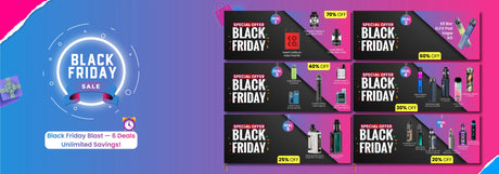 Black Friday Vape Deal - Up to 70% Off Best Vape Deal Uk 